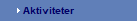 Aktiviteter